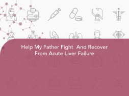 Help My Father Fight And Recover From Acute Liver Failure