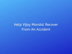 Help Vijay Mandal Recover From An Accident