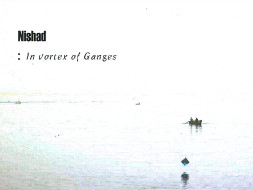 Nishad:in vortex of Ganges -A documentary film on Boatmen in Varanasi