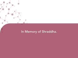 In Memory of Shraddha.