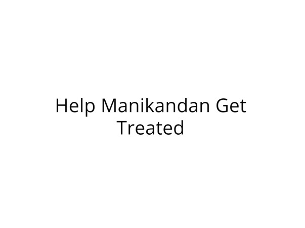 Help Manikandan Fight Blood Cancer