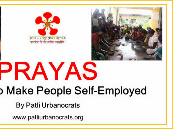 Prayas - an effort to make people self-employed by providing proper skill set