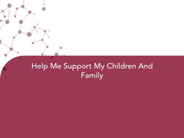 Help Me Support My Children And Family