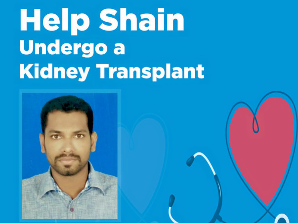 Help Shain Undergo A Kidney Transplant