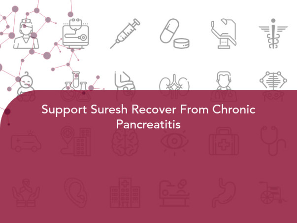 Support Suresh Recover From Chronic Pancreatitis