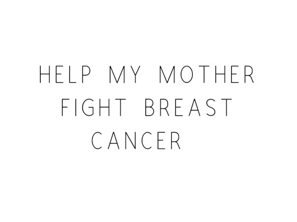 Help My Auntie Fight Breast Cancer