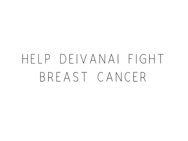Help Deivanai Fight Breast Cancer