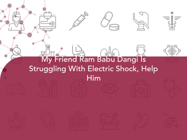My Friend Ram Babu Dangi Is Struggling With Electric Shock, Help Him