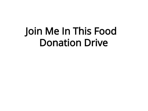 Join Me To Conduct A Food Donation Drive