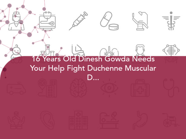 16 Years Old Dinesh Gowda Needs Your Help Fight Duchenne Muscular Dystrophy