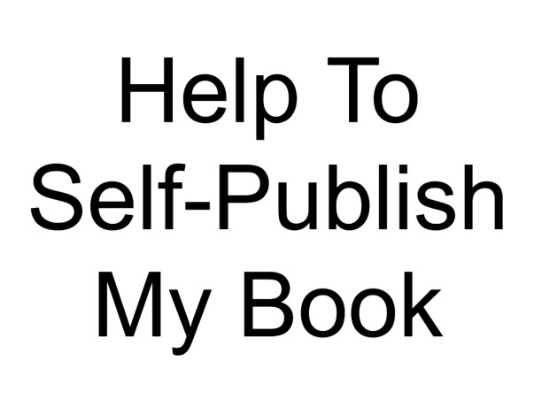 Help To Self-Publish My Book