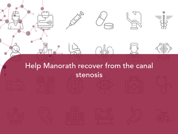 Help Manorath recover from the canal stenosis