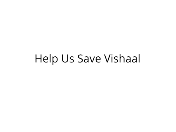 Help us save Vishaal Karthik who is battling Blood Cancer