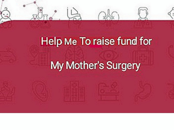 Help Me To Raise Fund For My Mother's Surgery