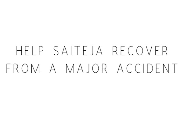 Help Saiteja Recover From A Major Accident