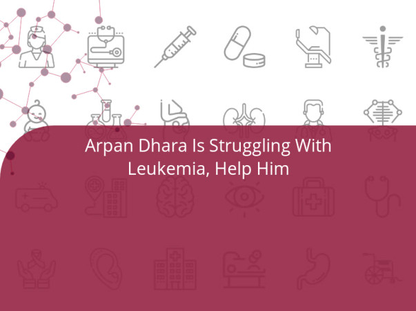 Arpan Dhara Is Struggling With Leukemia, Help Him