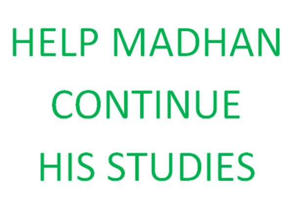Help Madhanraj To Continue His Studies