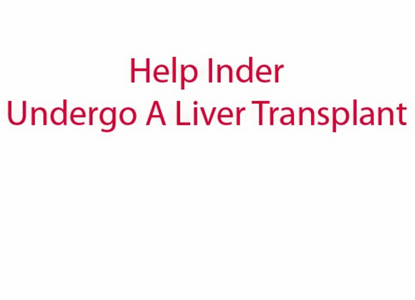 Fundraising to help Inder who is battling a life threatening situation. Your support would help him undergo a liver transplant!