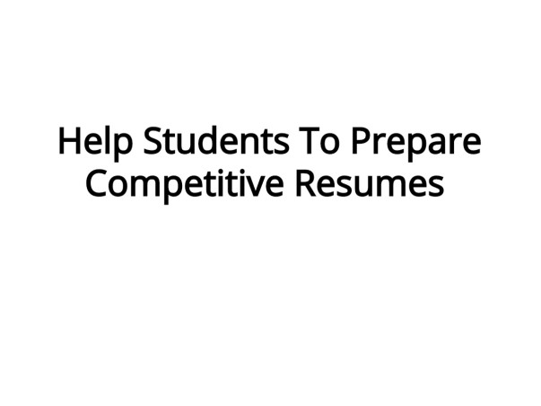 Help Students To Prepare Competitive Resumes