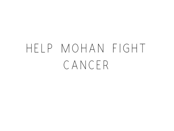 Help Mohan Fight Cancer