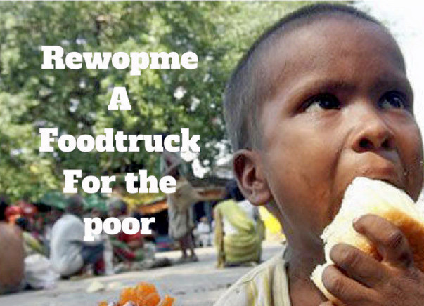 Rewopme -A foodtruck for the poor