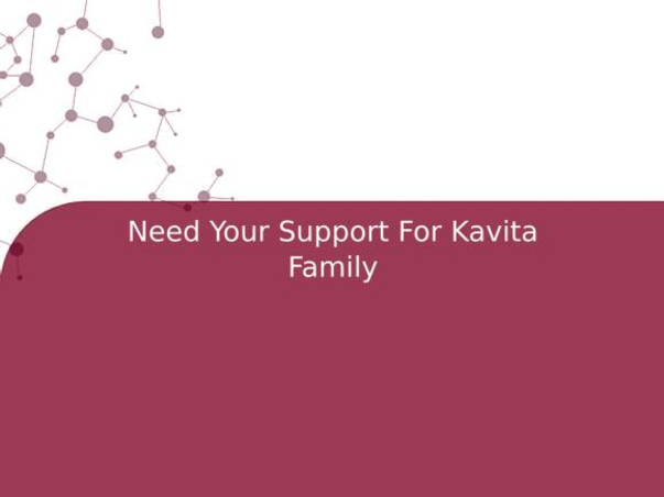 Need Your Support For Kavita Family