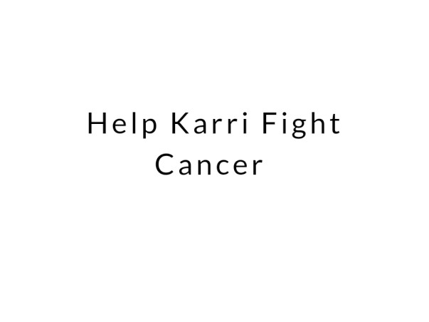 Help Karri Fight Cancer