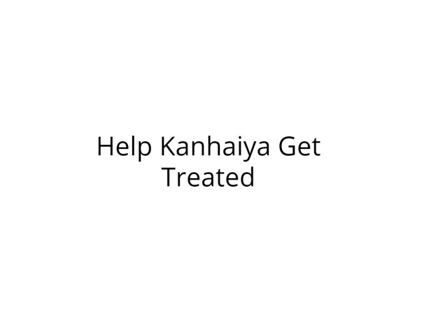 Help Kanhaiya Recover from Multiple Diseases