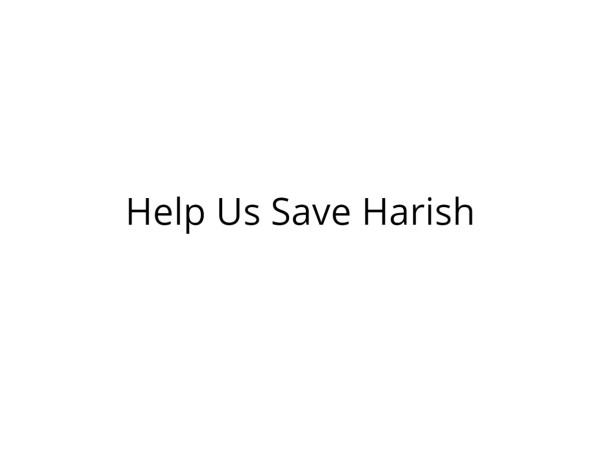 Help Harish Undergo Bypass Surgery