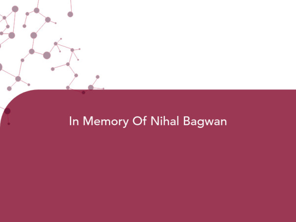 In Memory Of Nihal Bagwan
