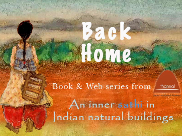 Back Home: Indian Natural Building Web Series & Book for saving Nature