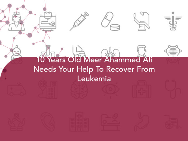 10 Years Old Meer Ahammed Ali Needs Your Help To Recover From Leukemia