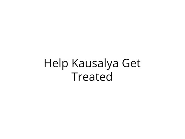 Help Kausalya Fight Cancer