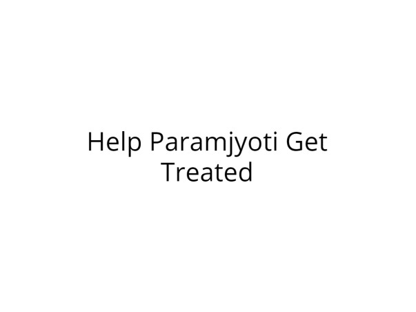 Help Paramjyoti Undergo Kidney Transplant