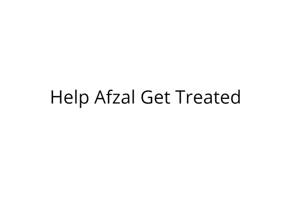 Help Afzal Undergo Bone Marrow Transplant