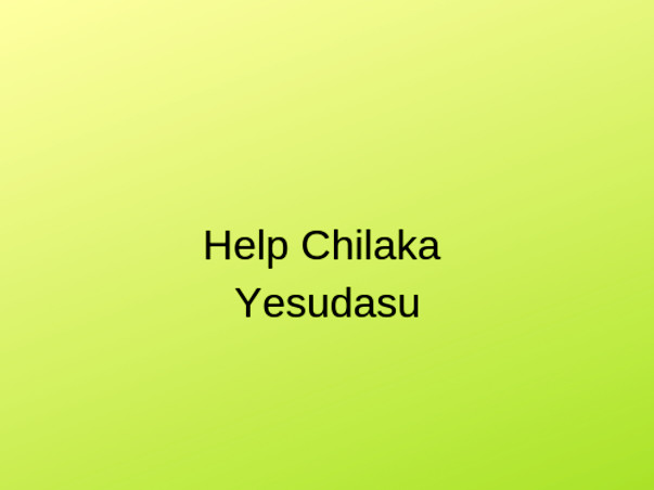 Help Chilaka Yesudasu For Treatment