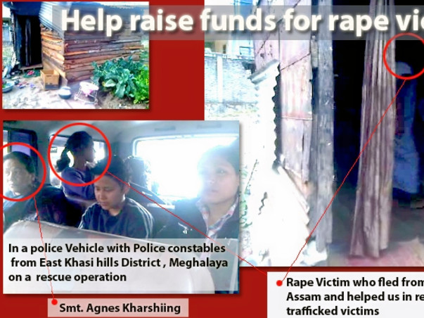 Fundraising to help the rape victims and trafficked women in Meghalaya. Please join my cause!