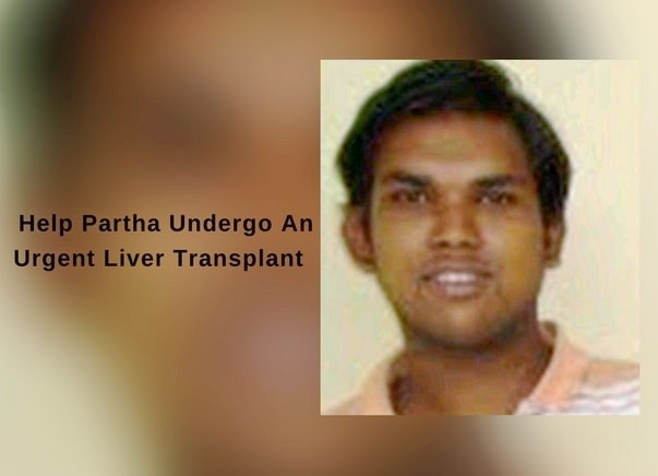 Help Partha Undergo An Urgent Liver Transplant