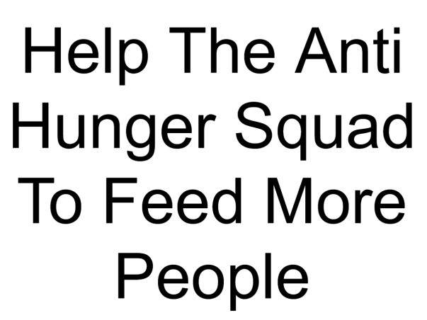 Help The Anti Hunger Squad To Feed More People