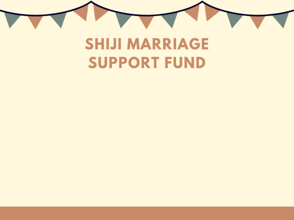 Shiji Marriage Support Fund