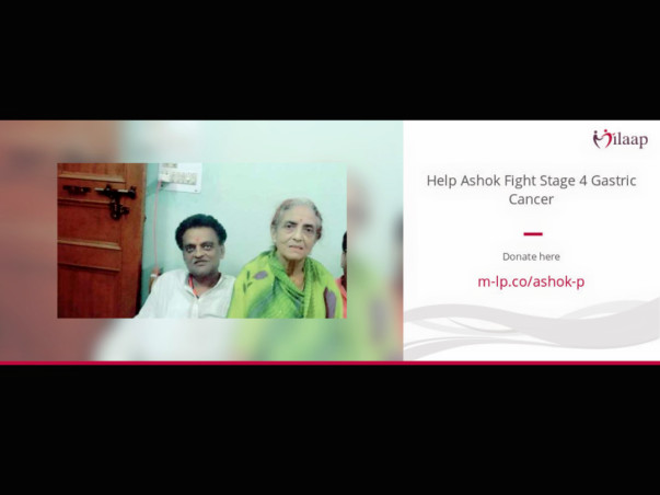 Help Ashok Fight Stage 4 Gastric Cancer