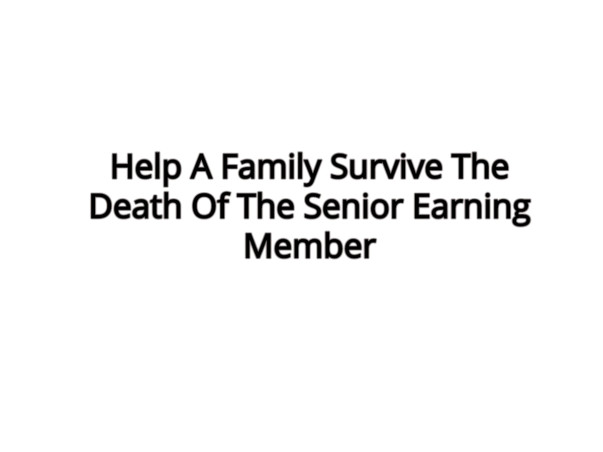Help A Gatekeeper's Family Survive The Death Of His Only Earning Son