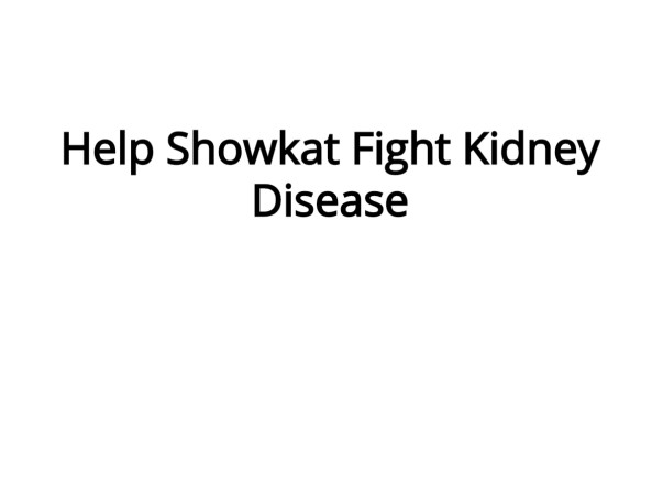 Help Showkat Fight Kidney Disease