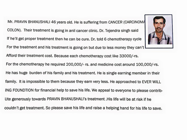 Help Pravin Bhanushali he is suffering from carcinoma colon cancer.