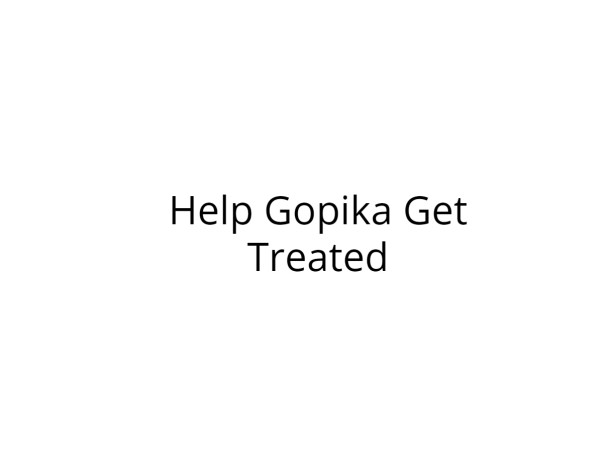 Help Gopika Fight Cancer