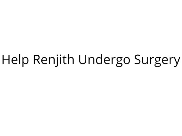 Help Renjith Undergo Heart Surgery
