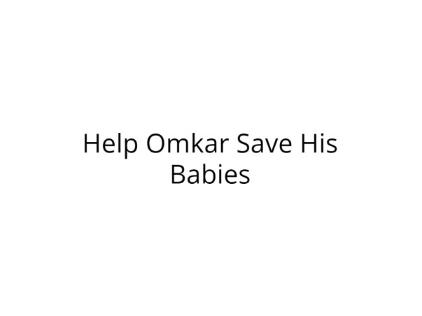Help Omkar Save His Premature Twins!