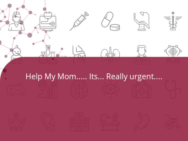 Help My Mom..... Its... Really urgent.... ๐