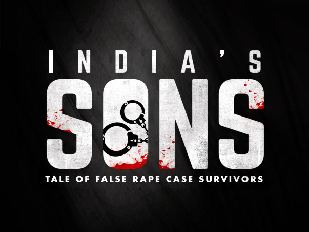 India's Sons A Documentary about False Rape Case Survivors
