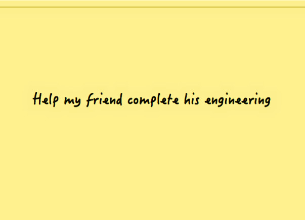 Help my Friend complete his Engineering